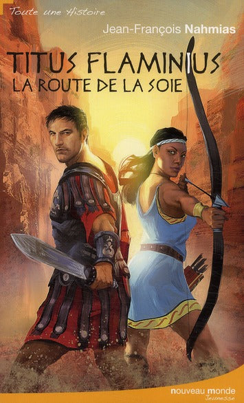 Titus Flaminius ; la route de la soie