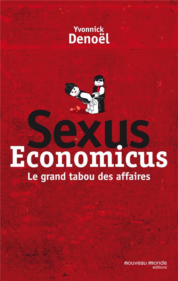 Sexus economicus ; le grand tabou des affaires