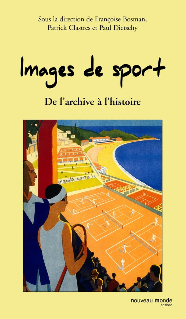 Images de sport ; de l'archive à l'histoire