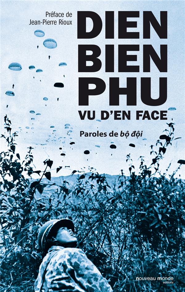 Dien Bien Phu vu d'en face ; paroles de bô dôi