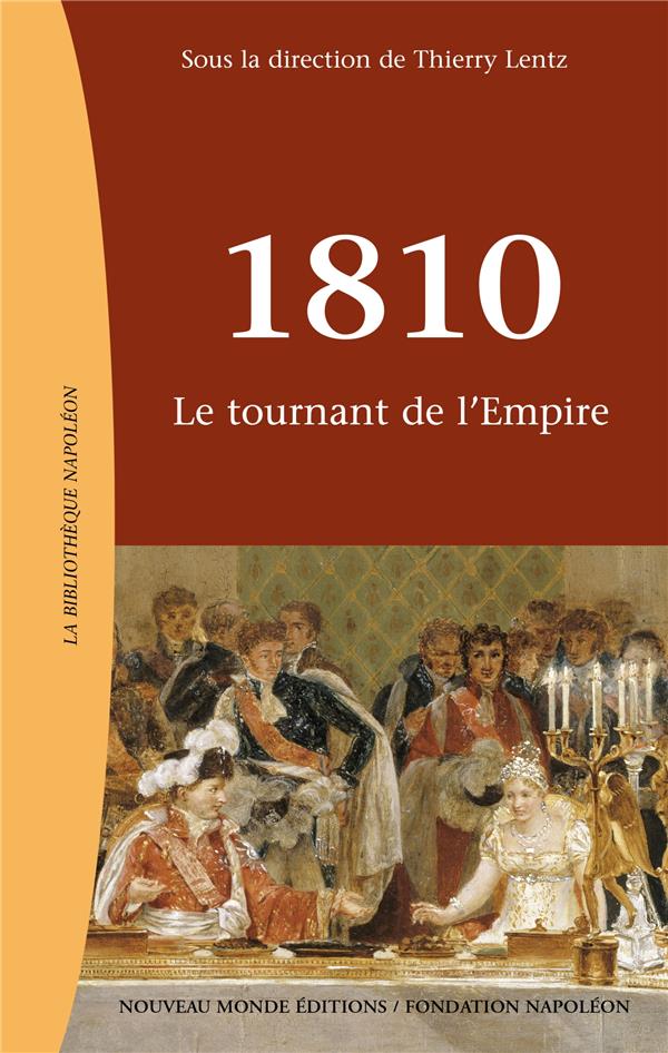 1810, le tournant de l'Empire