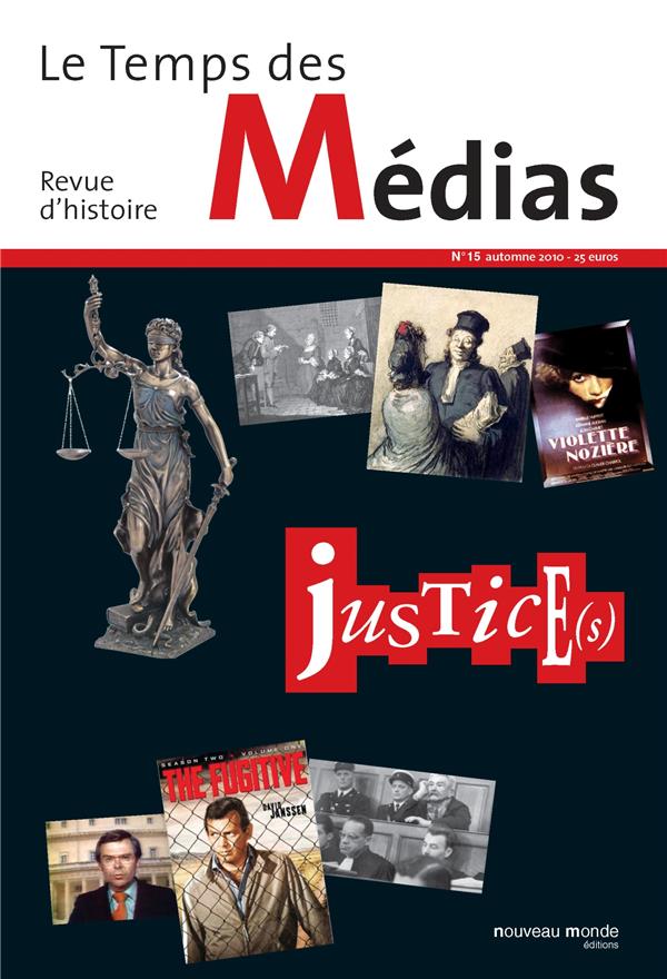 Le temps des médias n.15 : justices