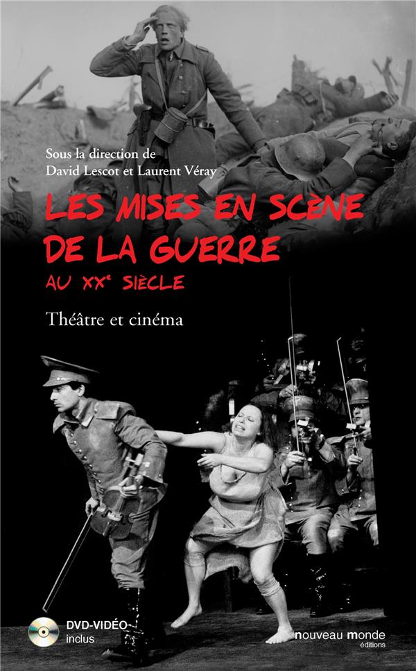 Les mises en scène de la guerre au XX siècle