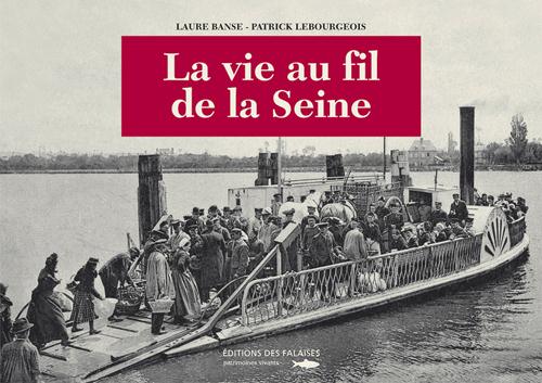 Vie au fil de la seine