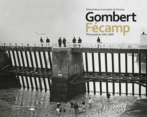 Charles Gombert et Fécamp