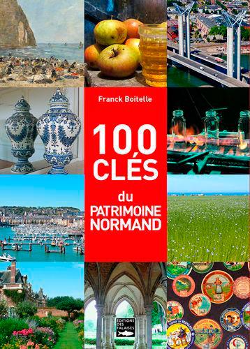 100 clés du patrimoine normand (édition 2020)
