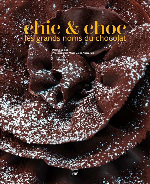 Chic & choc, les grands noms du chocolat - flash vidéo