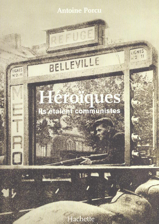 Heroiques ; ils etaient communistes