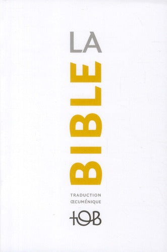 La Bible ; traduction oecuménique