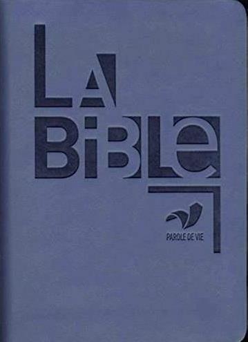 La Bible Parole de Vie sans livres deutérocanoniques : Similicuir bleu