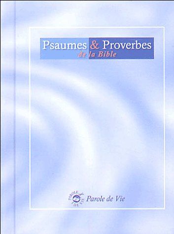 Psaumes & proverbes de la Bible