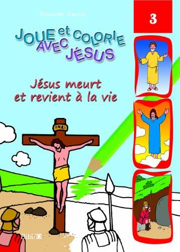 Joue et colorie avec Jésus : Jésus meurt et revient a la vie - flash vidéo