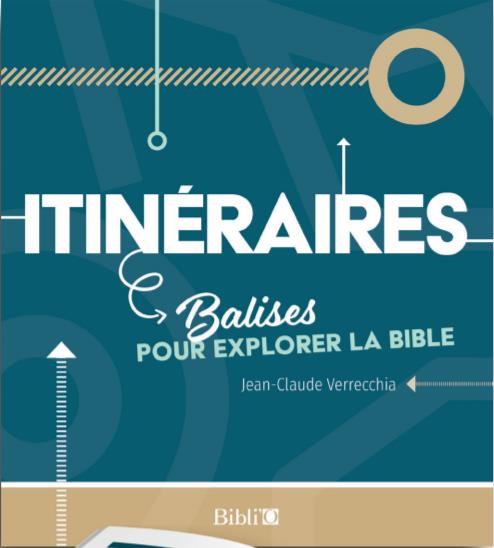 Itinéraires, balises pour explorer la bible - flash vidéo
