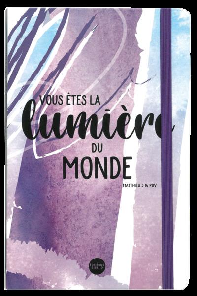 Carnet "Vous êtes la lumière du monde", Matthieu 5.14 PDV