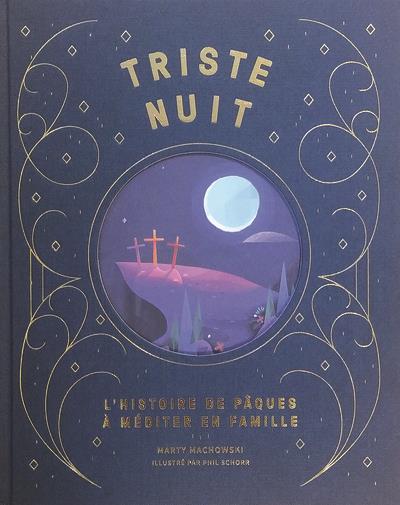 Triste nuit, Jour de joie : L'histoire de Pâques à méditer en famille - flash vidéo