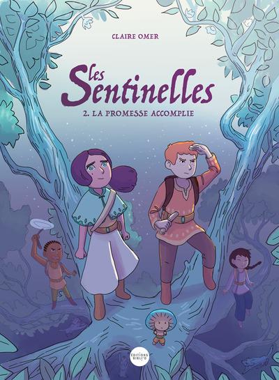Les sentinelles Tome 2 : La promesse accomplie