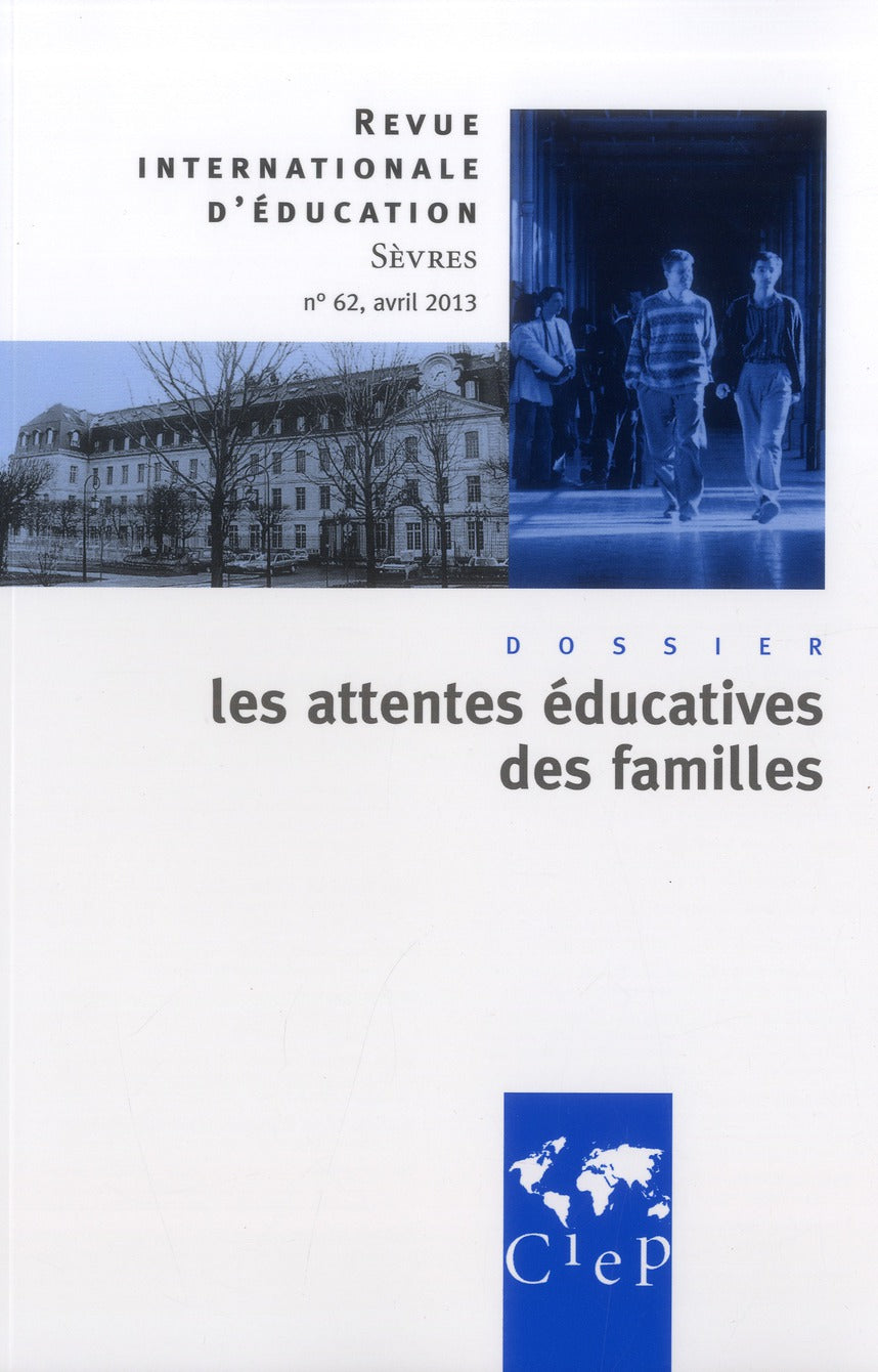 Revue internationale d'éducation de Sèvres n.62 : les attentes éducatives des familles