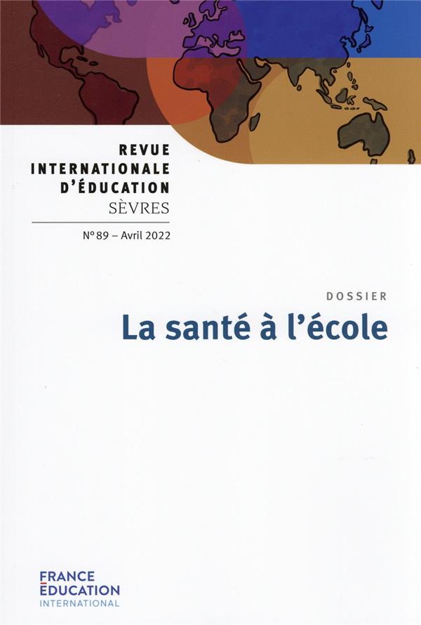 Revue internationale d'éducation de Sèvres n.89 : la santé à l'école