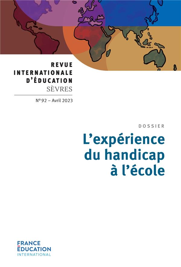 Revue internationale d'éducation de Sèvres n.92 : l'expérience du handicap à l'école