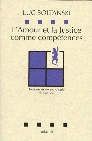 L'amour et la justice comme compétences ; trois essais de sociologie de l'action - flash vidéo