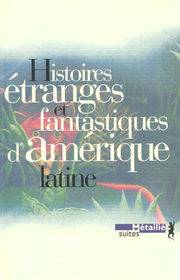 Histoires étranges et fantastiques d'Amérique latine