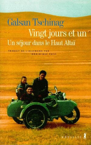 Vingt jours et un séjour dans le haut Altaï