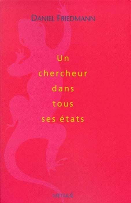 Un chercheur dans tous ses états