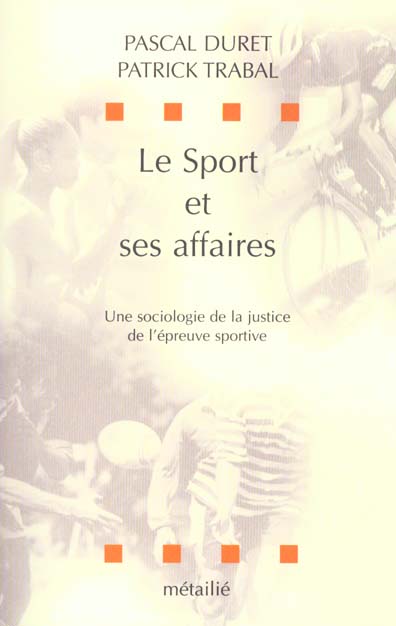 Sciences humaines le sport et ses affaires : une sociologie de la justice de l'epreuve sportive - flash vidéo