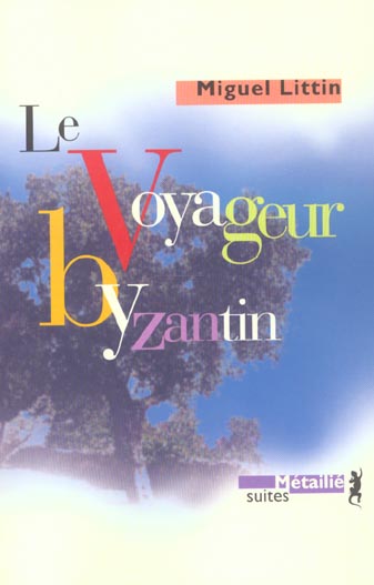 Le voyageur byzantin
