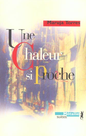 Une chaleur si proche
