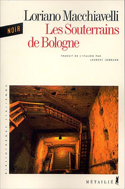 Souterrains de bologne (les)