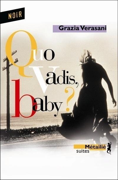 Quo vadis  baby ?
