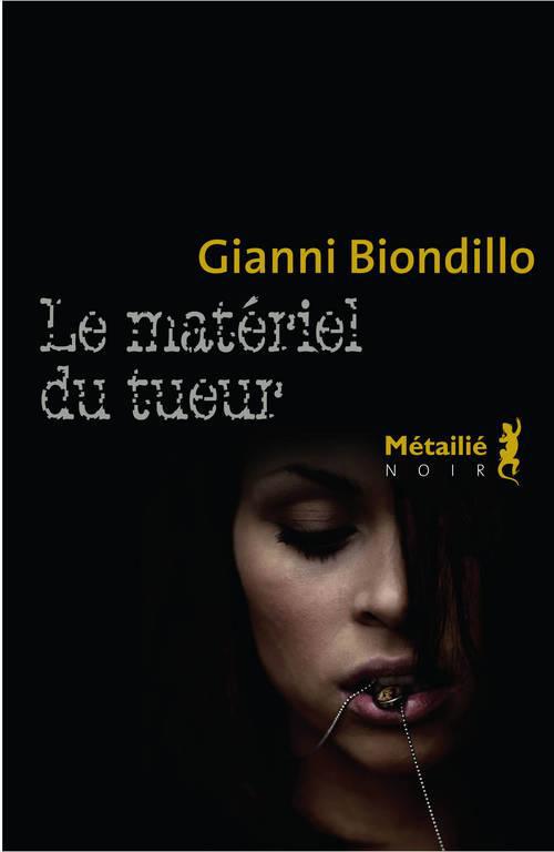 Le matériel du tueur
