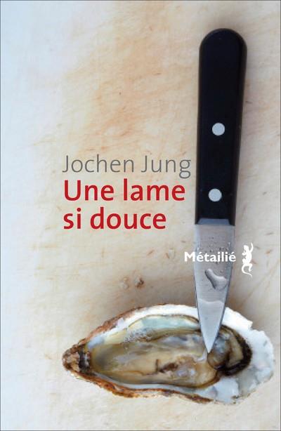 Une lame si douce