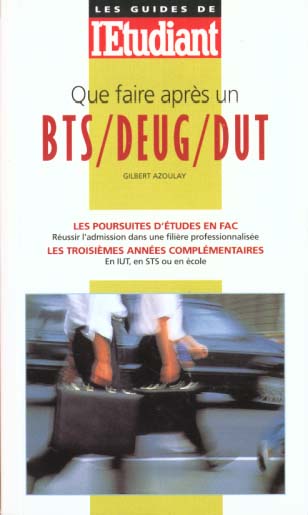 Que faire apres un b.t.s, un d.e.u.g, un d.u.t 1999