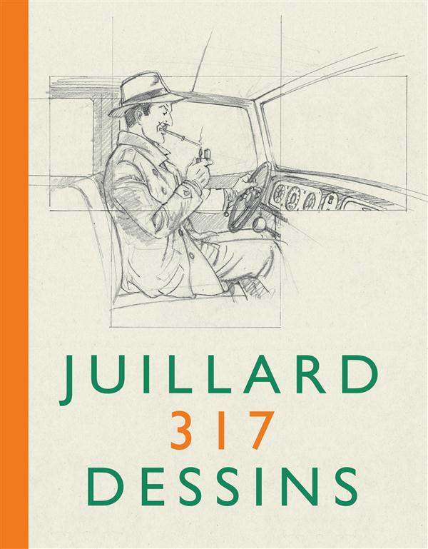 Autour de Blake et Mortimer Tome 8 : Juillard 317 dessins