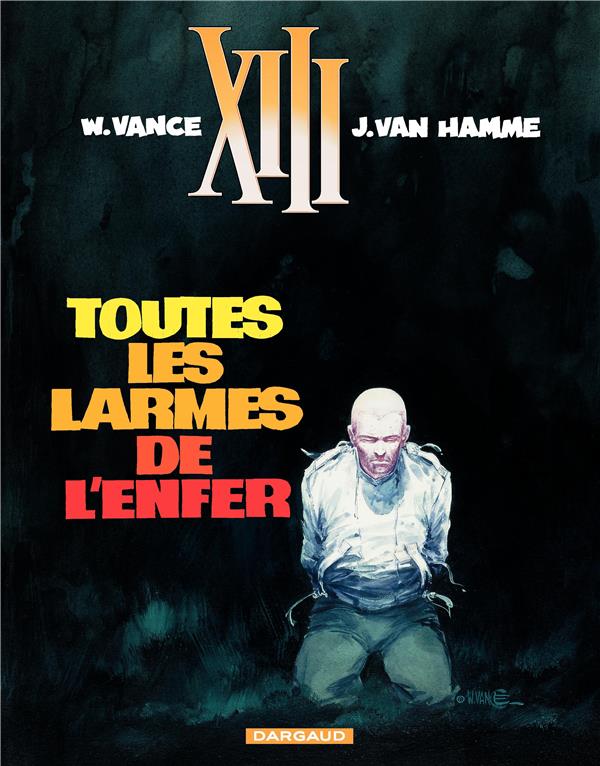 XIII Tome 3 : toutes les larmes de l'enfer