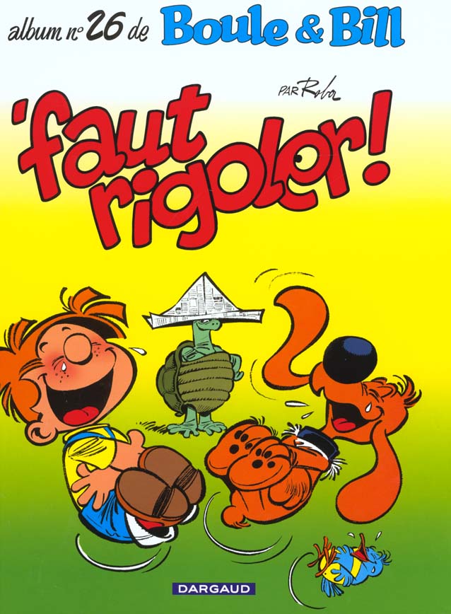Boule & Bill Tome 26 : 'faut rigoler !
