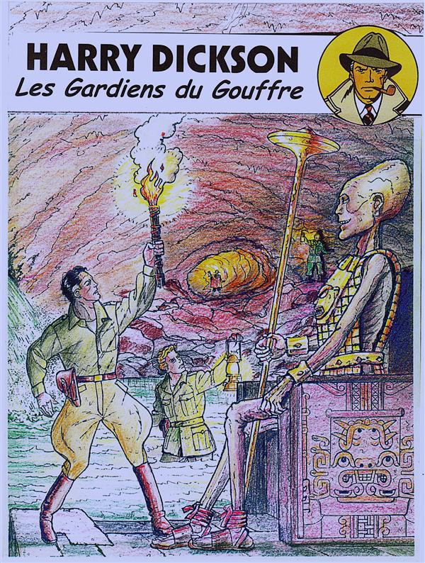 Harry Dickson Tome 9 : les gardiens du gouffre