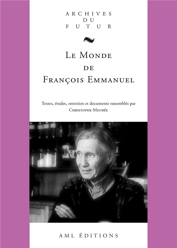 Le monde de François Emmanuel