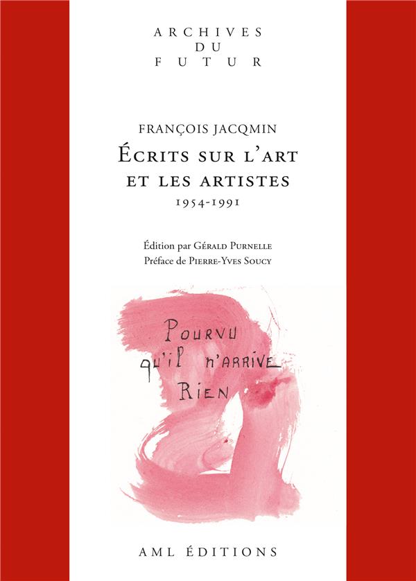 Écrits sur l'art et les artistes (1954-1991)
