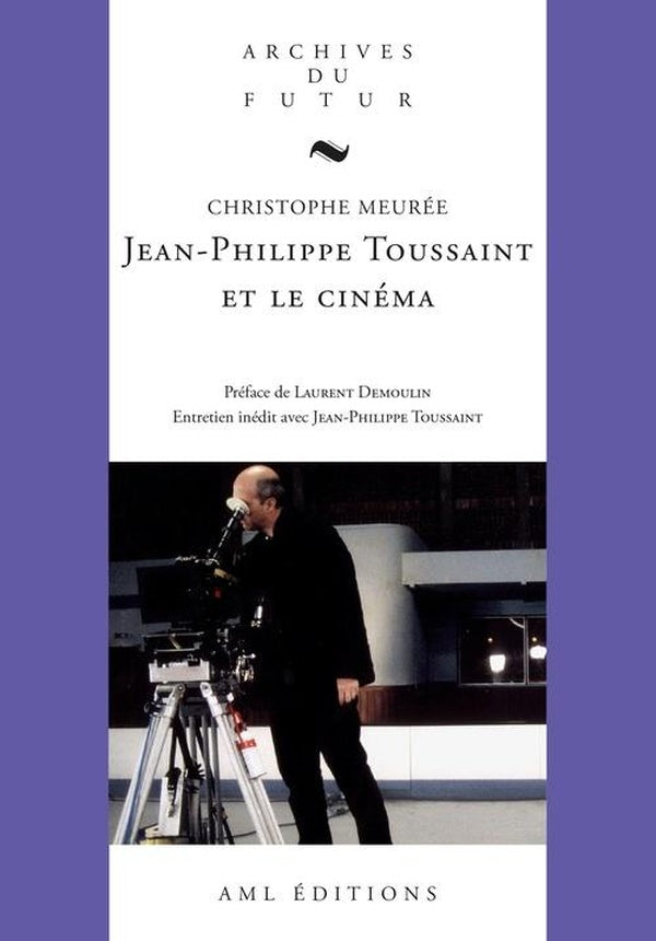 Jean-Philippe Toussaint et le cinéma