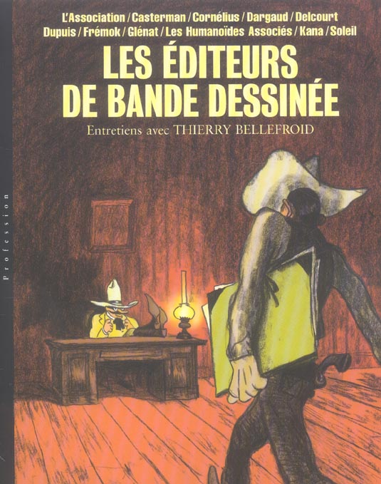 Editeur bande dessinee, entretiens avec thierry bellefroid