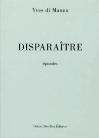 Disparaître ; épisodes