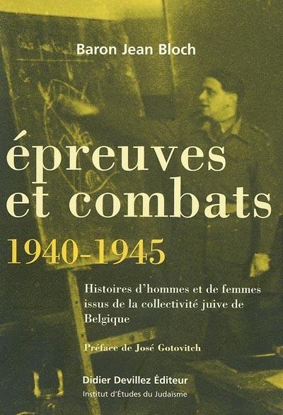 épreuves et combats ; 1940-1945