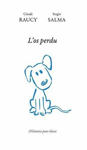 L'os perdu ; dix histoires pour chiens