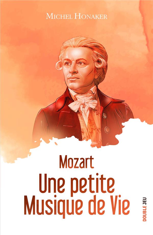 Mozart : une petite musique de vie