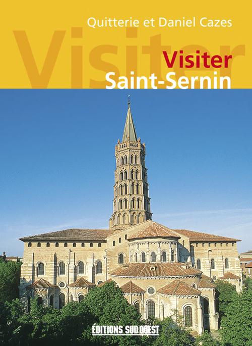 Visiter saint-sernin