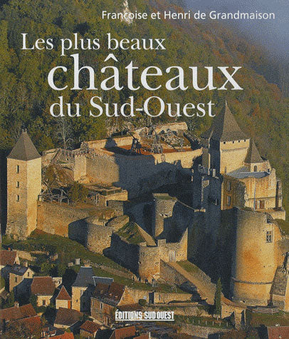 Les plus beaux châteaux du sud-ouest - flash vidéo