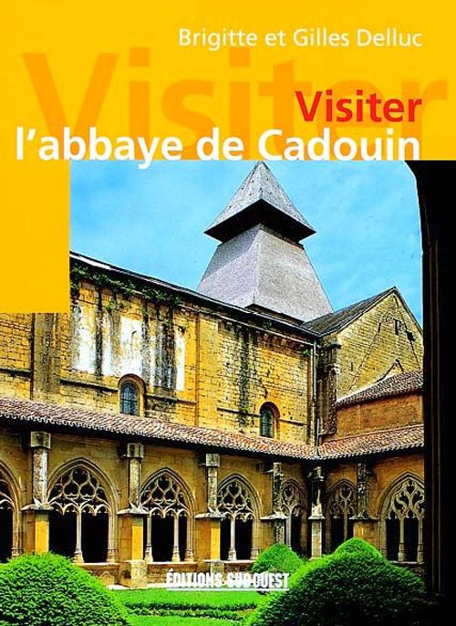 Visiter l'abbaye de cadouin